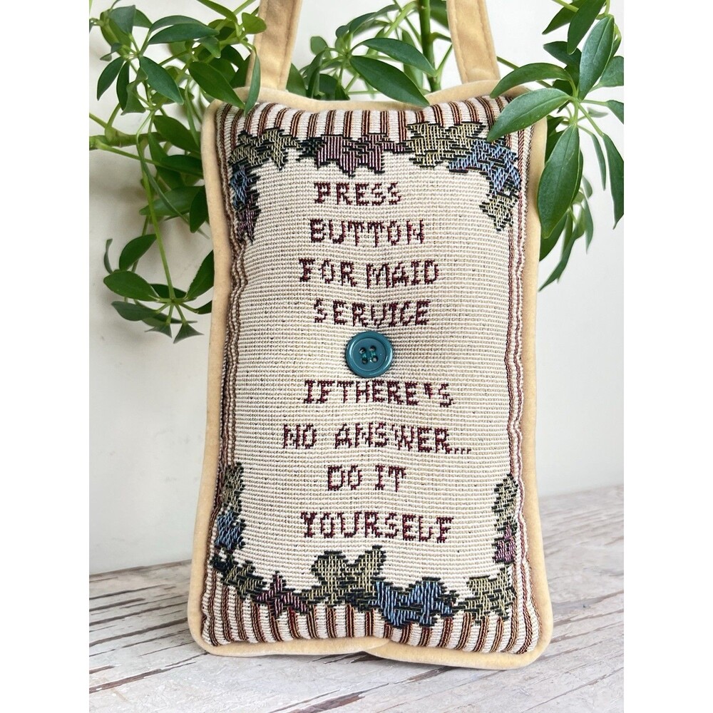 VTG Tapestry Door Hanger Pillow Funny Maid Service If No Answer Do It Yourself